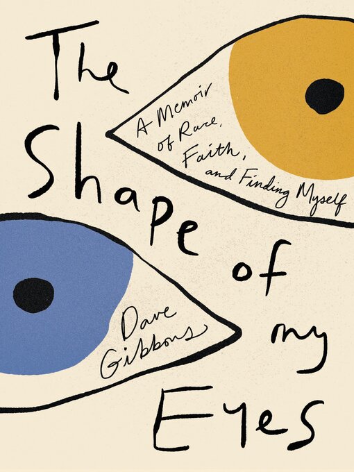 Title details for The Shape of My Eyes by Dave Gibbons - Available